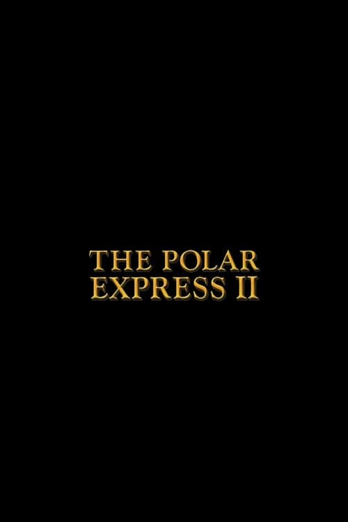 Poster for The Polar Express 2