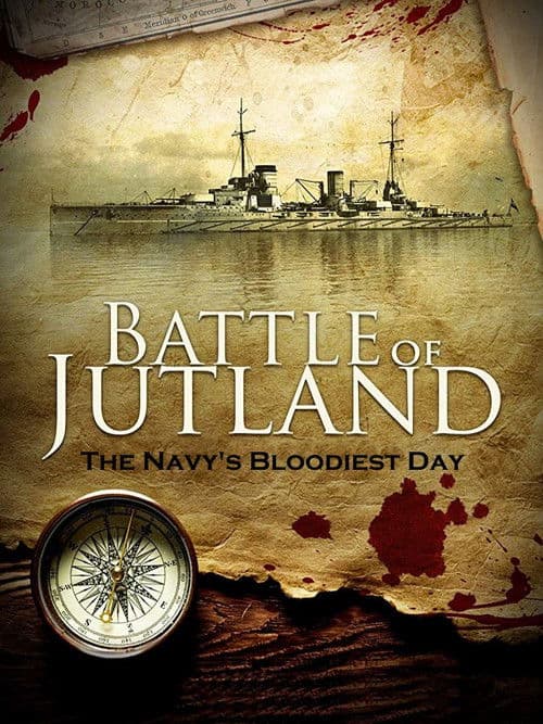 Постер до фільму «Battle of Jutland: The Navy's Bloodiest Day»