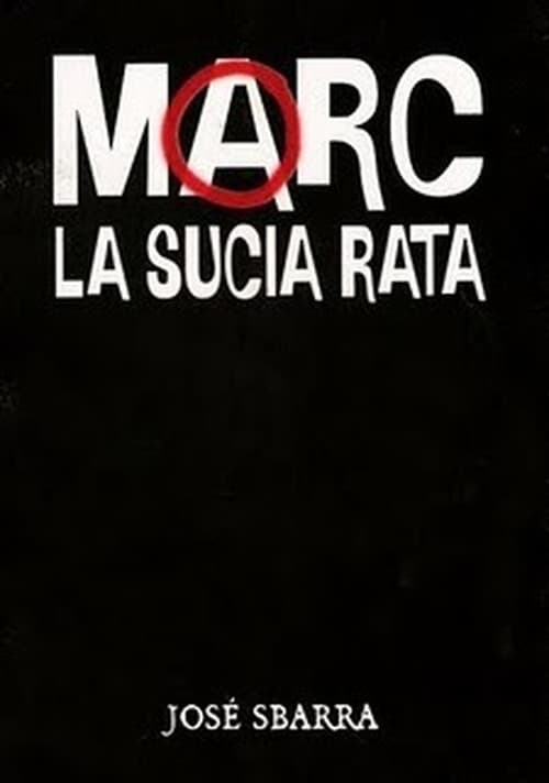 Poster for Marc, la sucia rata