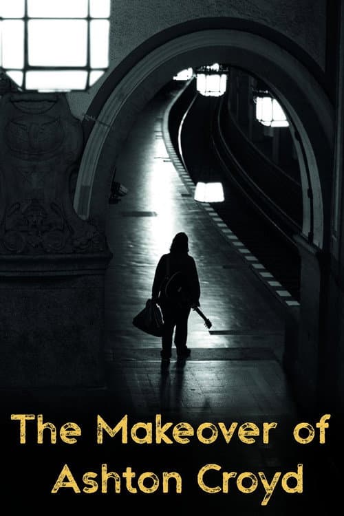 Poster for The Makeover of Ashton Croyd
