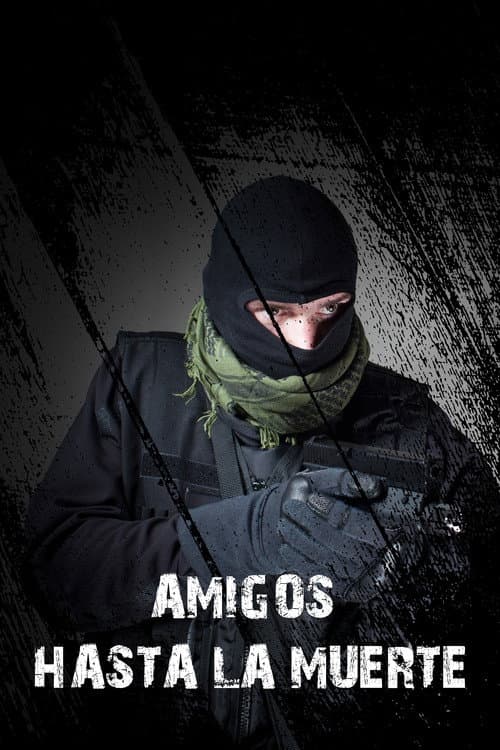 Poster for Amigos hasta la muerte
