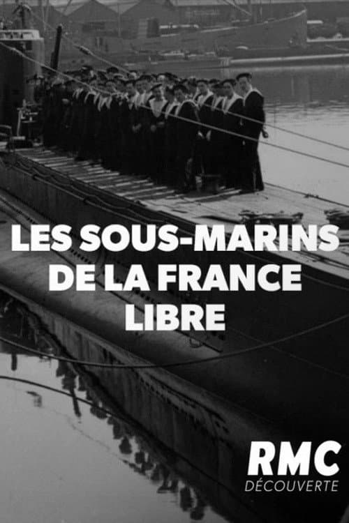 Poster for Les Sous-marins de la France Libre