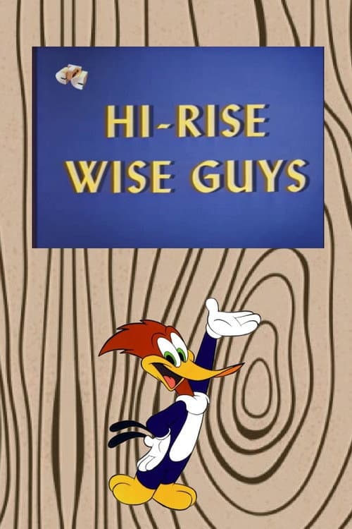Poster for Hi-Rise Wise Guys
