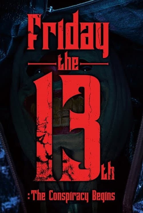 Poster for Friday the 13th : The Conspiracy Begins
