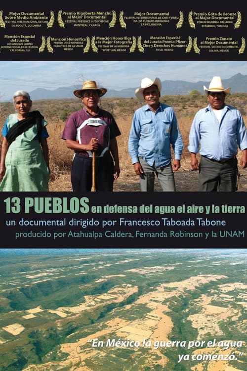 Poster for 13 pueblos en defensa del agua, el aire y la tierra