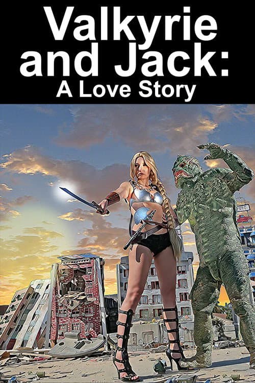 Poster for Valkyrie and Jack: A Love Story