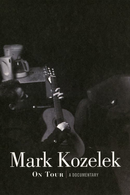 Poster for Mark Kozelek On Tour: A Documentary