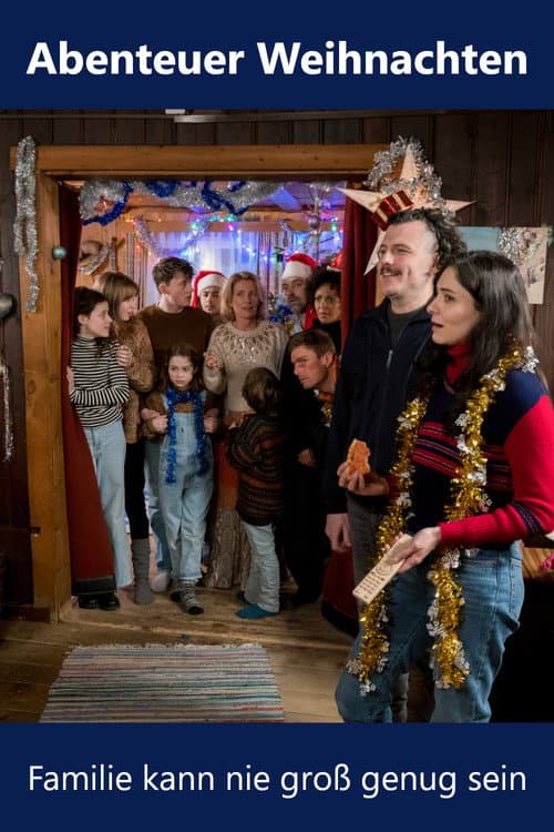 Poster for Abenteuer Weihnachten – Familie kann nie groß genug sein