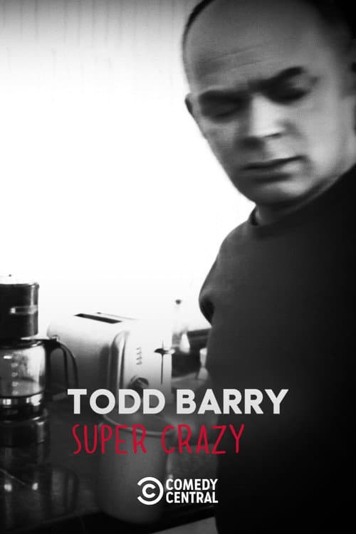 Poster for Todd Barry: Super Crazy