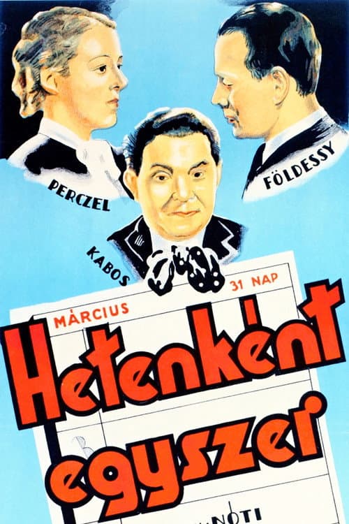 Poster for Hetenként egyszer láthatom