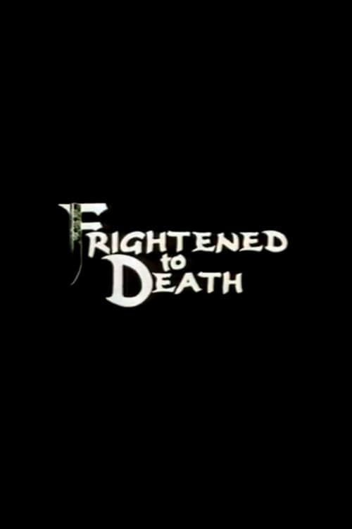 Poster for Frightened To Death
