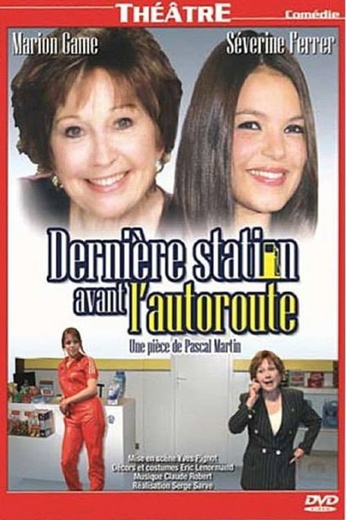 Poster for Dernière station avant l'autoroute
