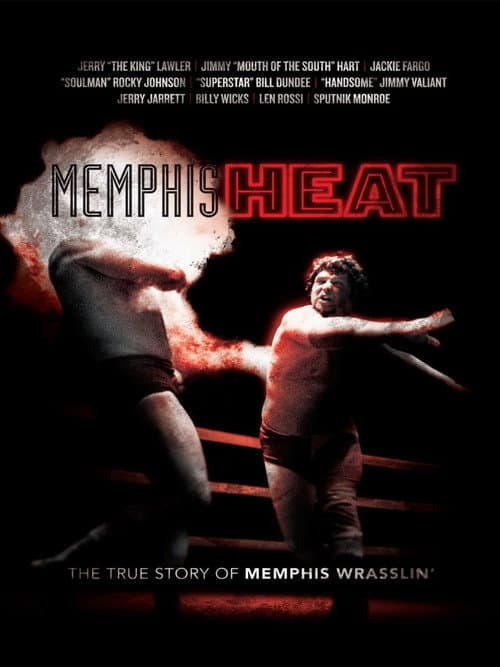 Poster for Memphis Heat: The True Story of Memphis Wrasslin'