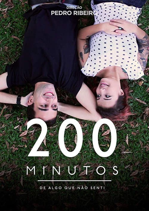 Постер до фільму «200 Minutes of Something I Haven't Felt»