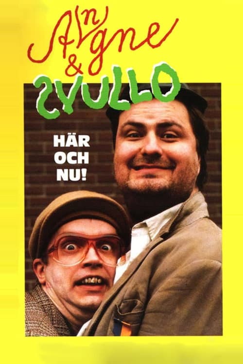 Poster for Angne & Svullo: Här och nu!