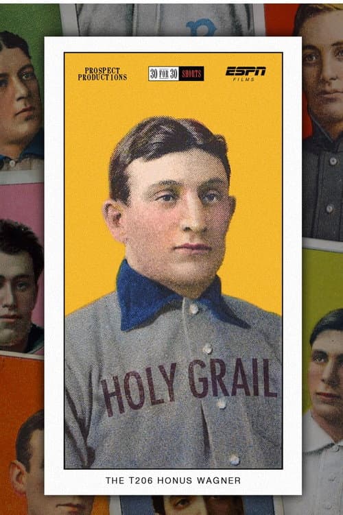 Poster for Holy Grail: The T206 Honus Wagner