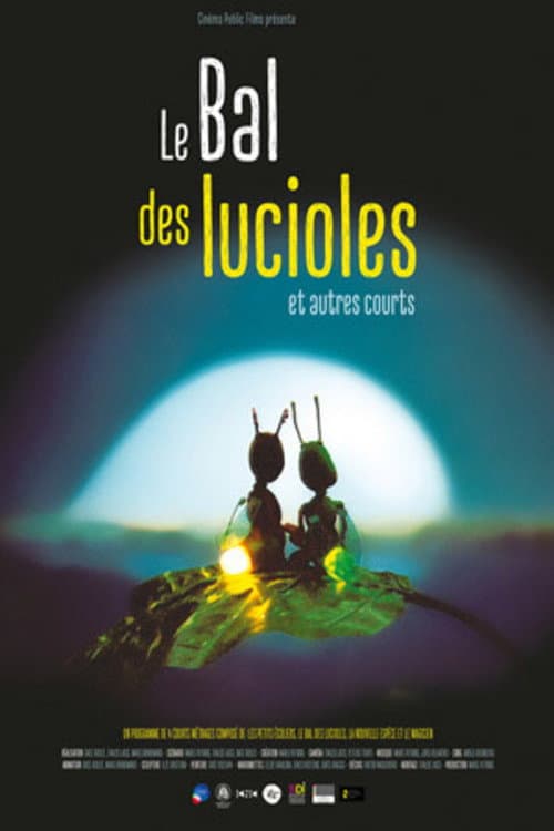 Poster for Le bal des lucioles & autres courts