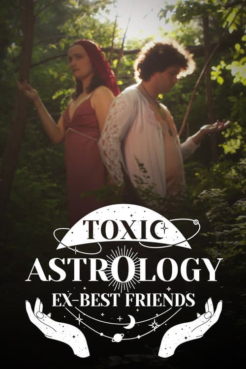 Poster for Toxic Astrology Ex-Best Friends