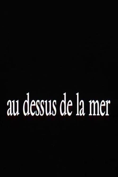 Poster for Au-dessus de la mer