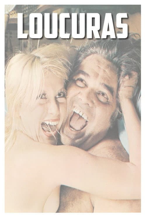 Poster for Loucuras, o Bumbum de Ouro