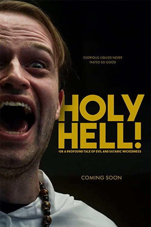 Постер до фільму «Holy Hell! or: A Profound Tale of Evil and Satanic Wickedness»