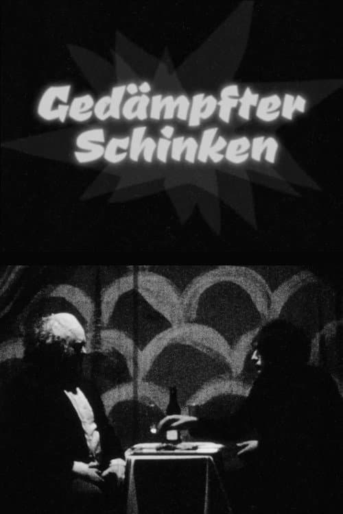 Poster for Gedämpfter Schinken