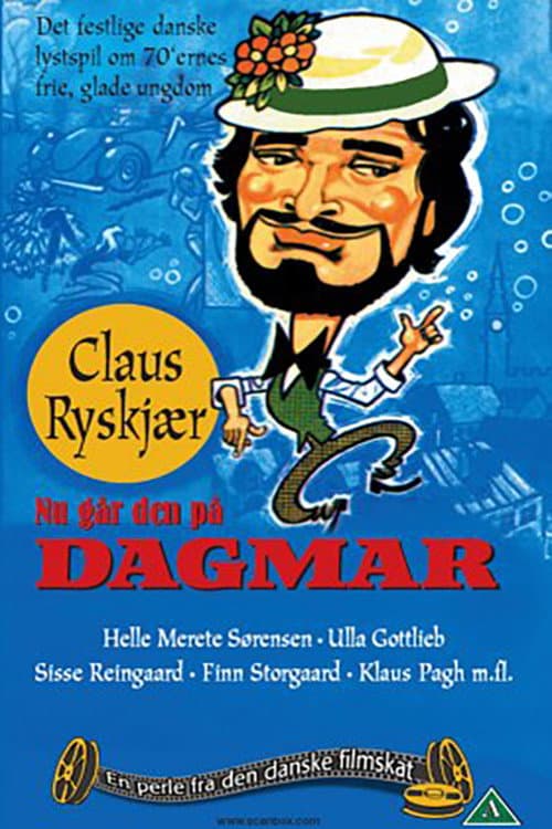 Poster for Nu går den på Dagmar