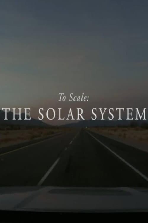 Poster for To Scale: The Solar System