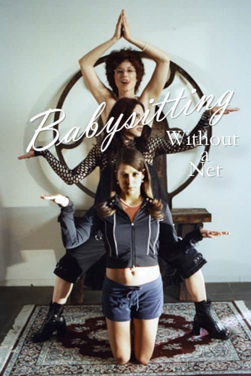 Poster for Babysitting Without a Net