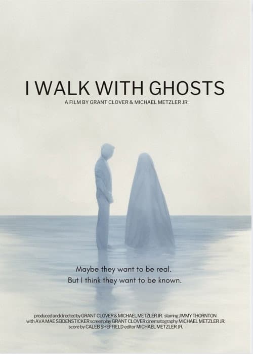 Poster for I Walk With Ghosts