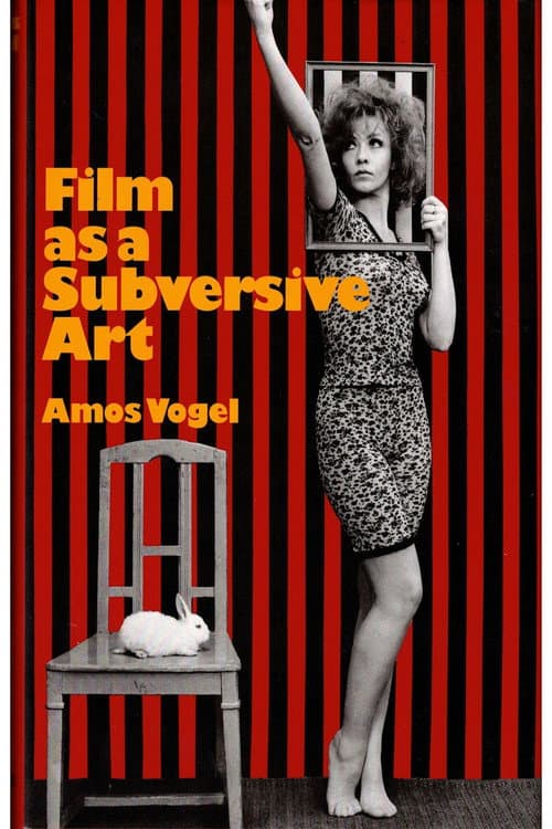 Poster for Film as Subversive Art: Amos Vogel and Cinema 16
