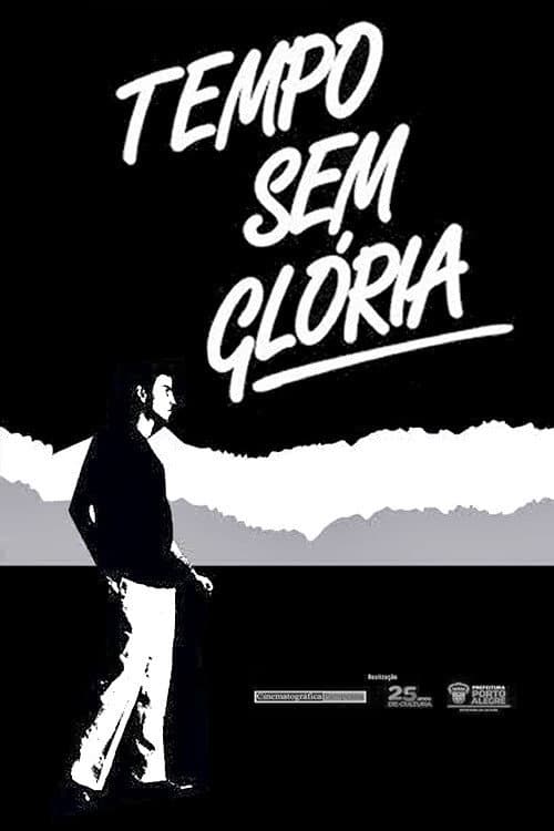 Poster for Tempo Sem Glória