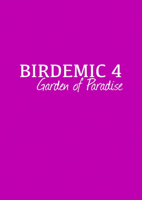 Poster for Birdemic 4: Garden of Paradise