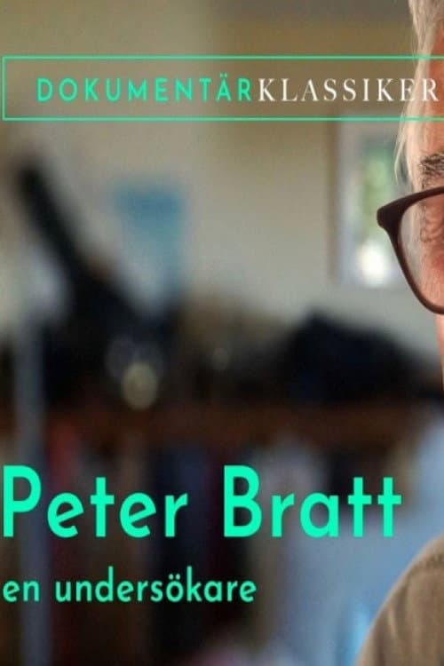 Poster for Peter Bratt - En undersökare