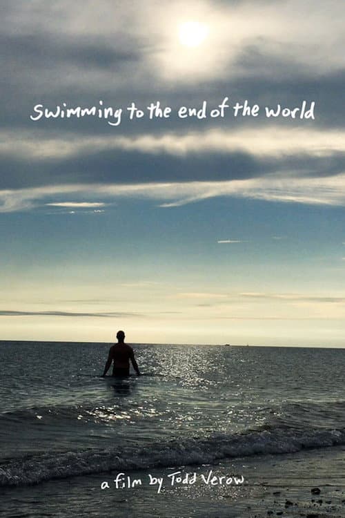Постер до фільму «Swimming to the End of the World»