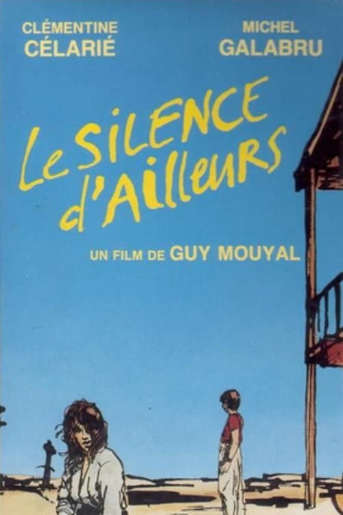 Постер до фільму «The Silence Of Elsewhere»