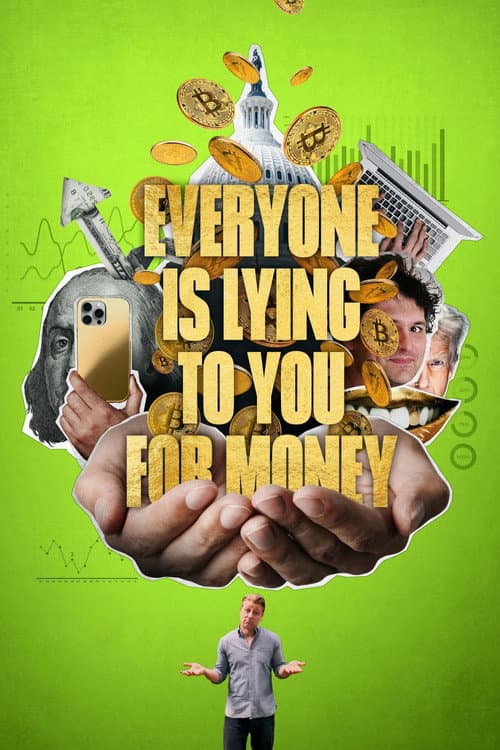 Poster for Everyone Is Lying to You for Money