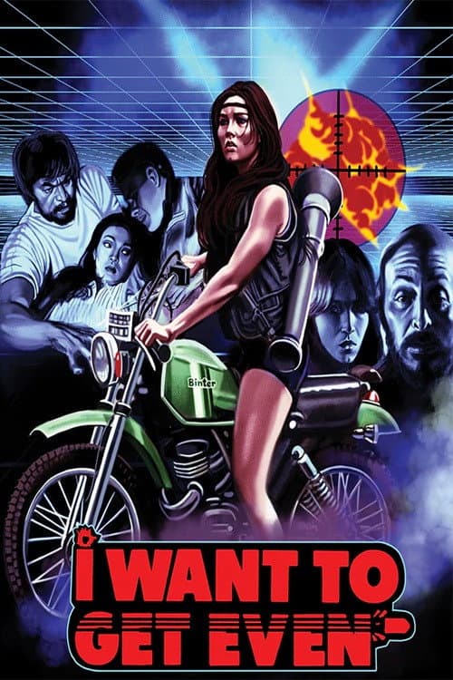 Poster for I Want to Get Even