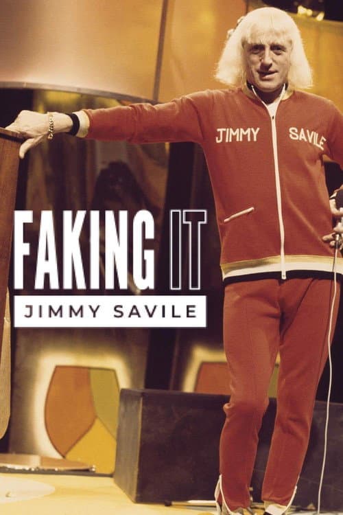 Poster for Faking It: Jimmy Savile