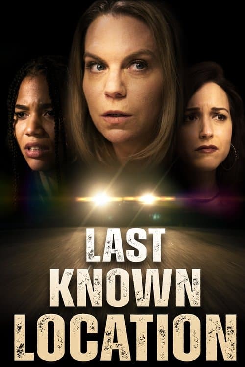 Poster for Last Known Location