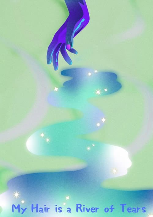 Poster for My Hair is a River of Tears