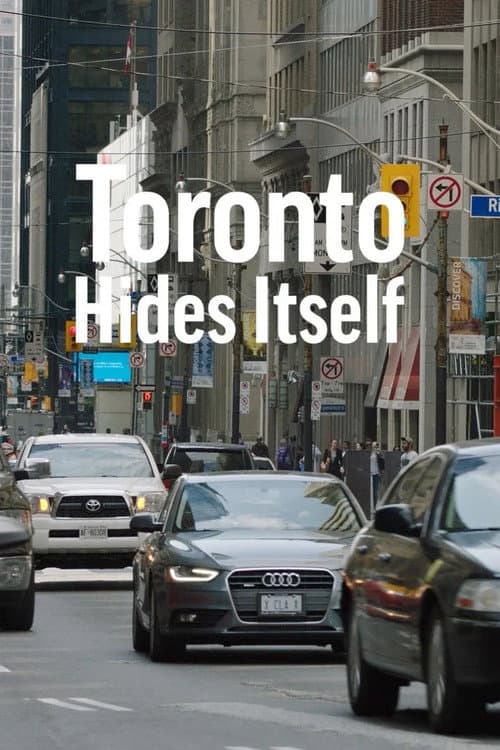 Poster for Toronto Hides Itself