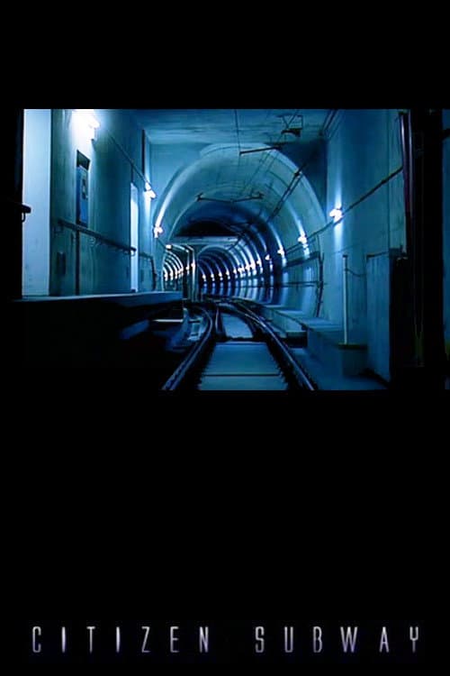 Постер до фільму «Citizen Subway»