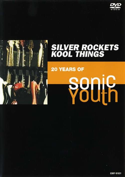 Poster for Silver Rockets Kool Things - 20 Years of Sonic Youth