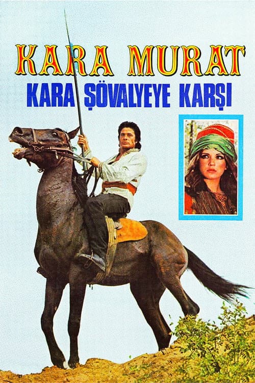 Poster for Kara Murat: Kara Şövalyeye Karşı