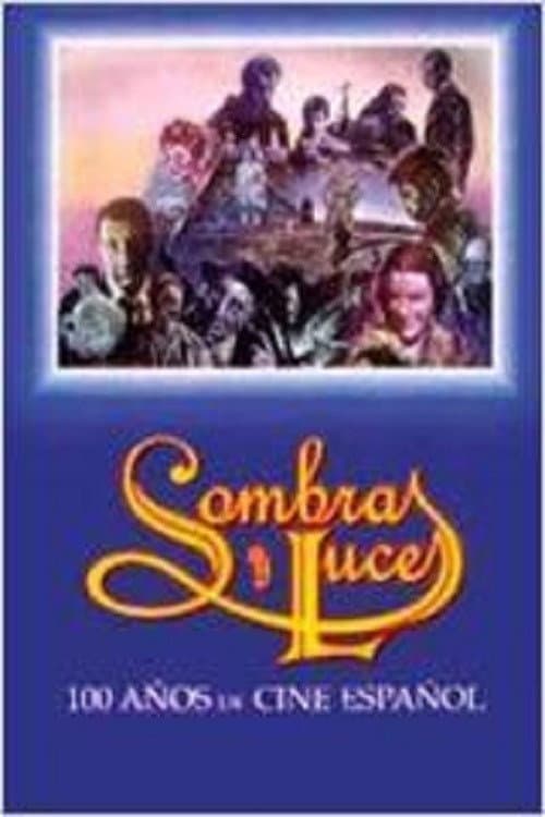 Poster for Sombras y luces: Cien años de cine español