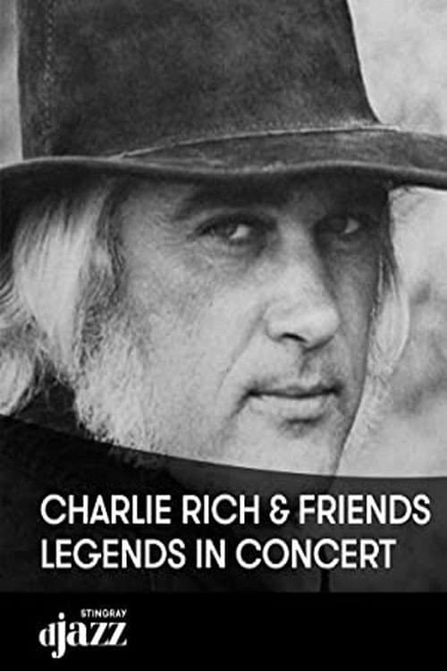 Poster for Charlie Rich and Friends: Legends In Concert
