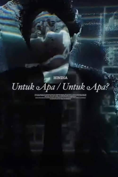 Poster for Untuk Apa / Untuk Apa?