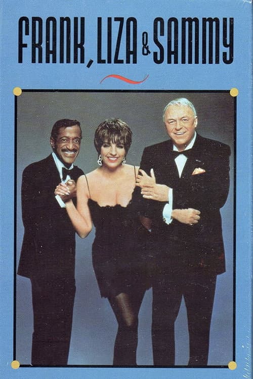 Poster for Frank, Liza & Sammy: The Ultimate Event