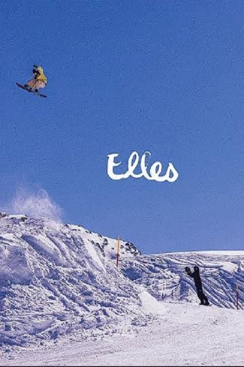 Постер до фільму «VANS SNOWBOARDING PRESENTS: ELLES»